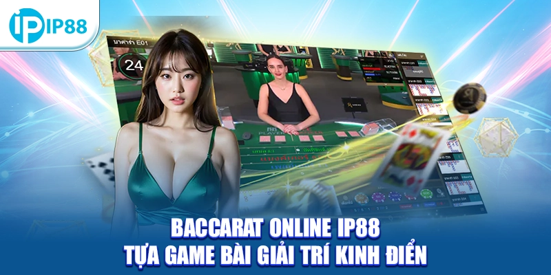 Baccarat online IP88