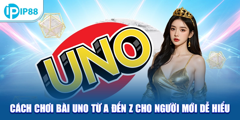 cách chơi bài Uno