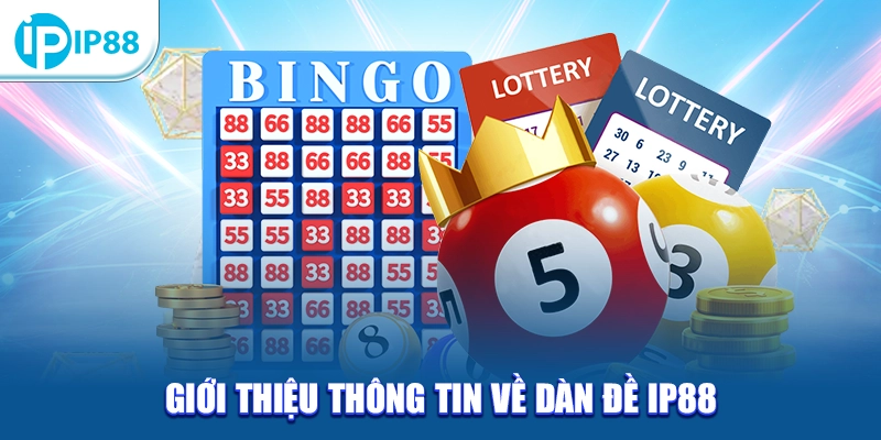 Giới thiệu thông tin về dàn đề IP88